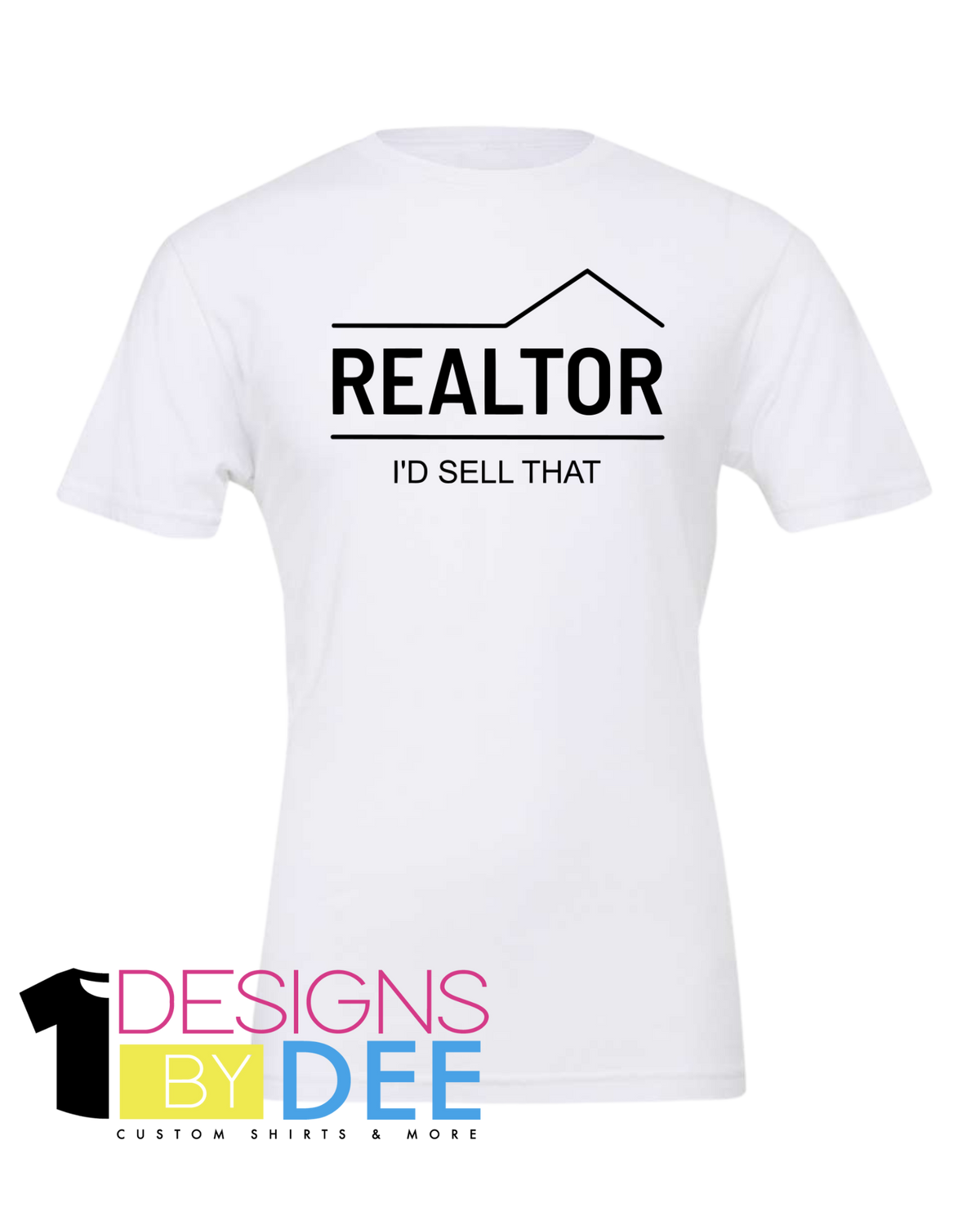 Realtor I'd Sell That - Designs by Dee 042
