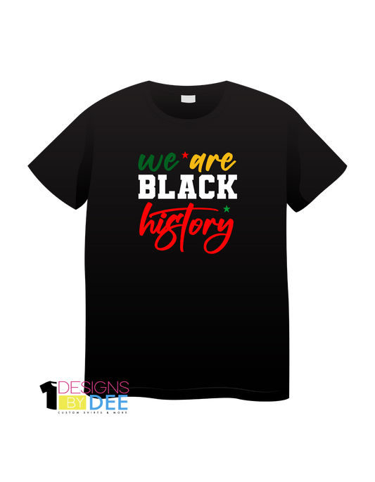 We Are Black History - Designs by Dee 042