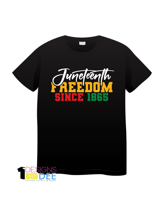 Juneteenth Freedom Since 1865 - Designs by Dee 042