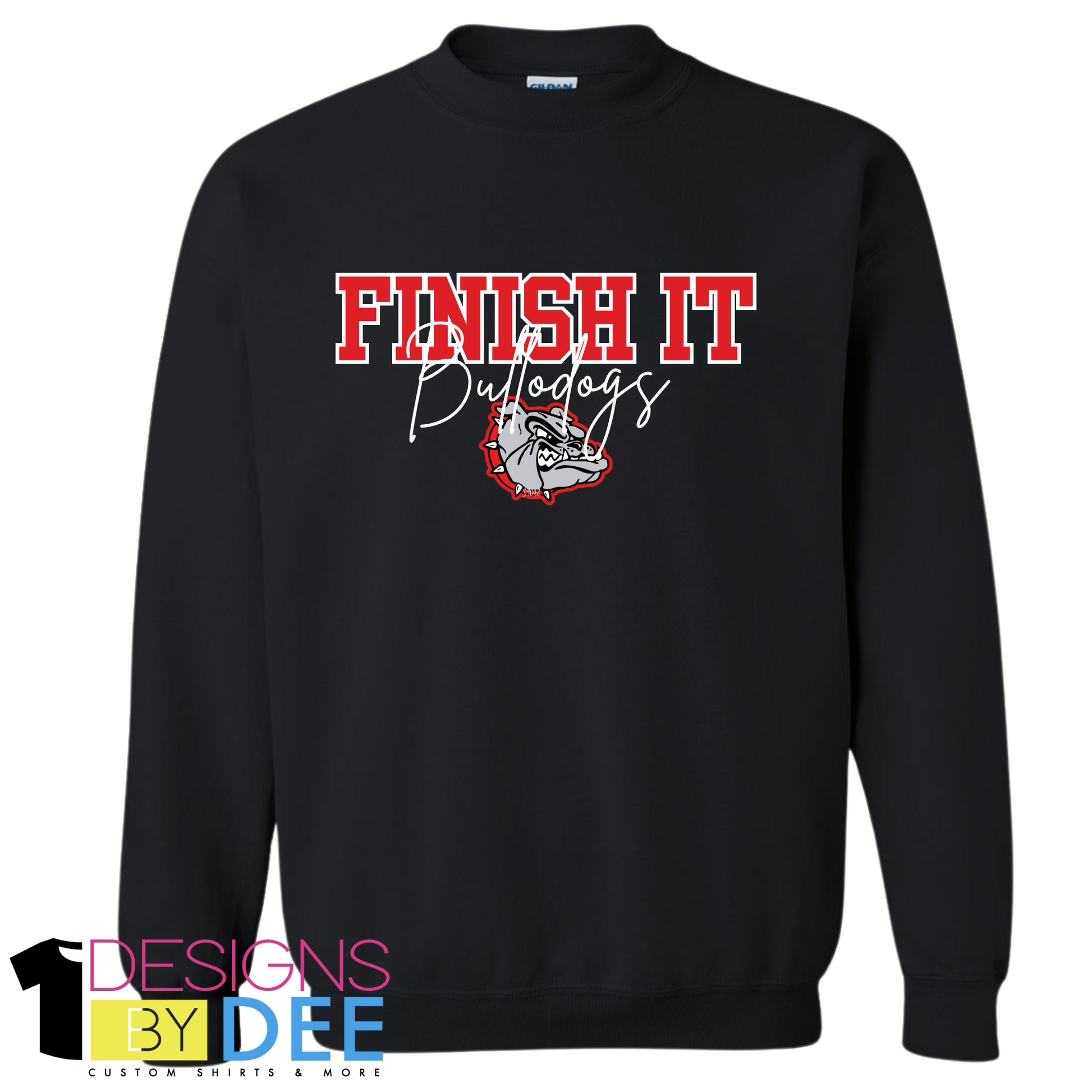 FINISH IT BULLDOGS-ADULT SWEATSHIRT - Designs by Dee 042