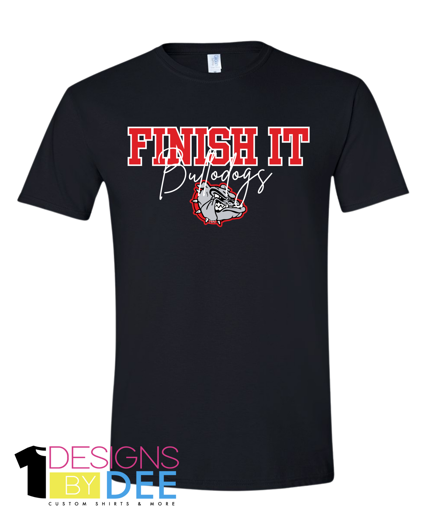 Finish It Bulldogs Tee - Designs by Dee 042