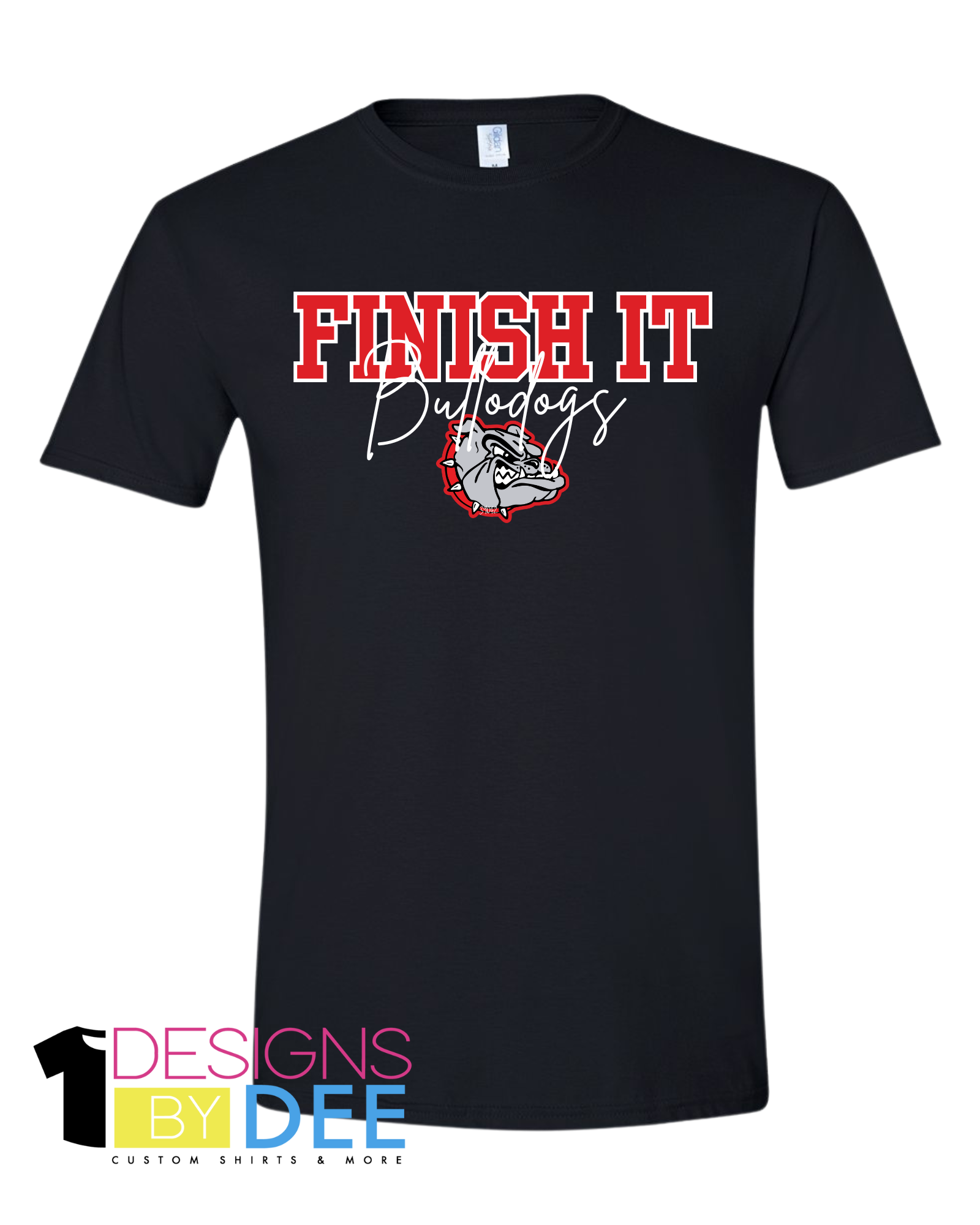 Finish It Bulldogs Tee - Designs by Dee 042
